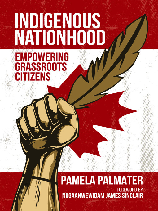 Title details for Indigenous Nationhood by Pamela Palmater - Available